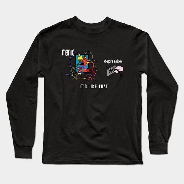 Depressed and Manic Long Sleeve T-Shirt by PositivelyCrazy